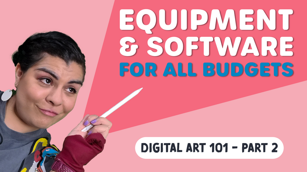 Digital Art 101: Digital Art Equipment & Software for All Budgets